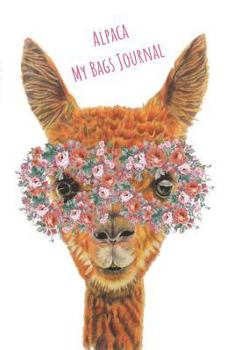 Paperback Alpaca My Bags Journal: Creative Day Dreamers Writing Journal Book