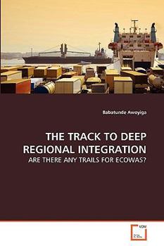 Paperback The Track to Deep Regional Integration Book