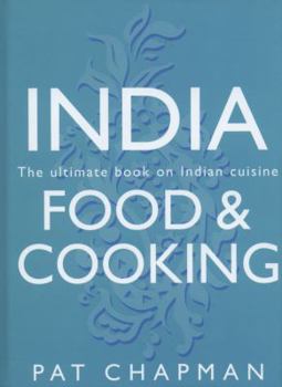 Hardcover India: Food & Cooking: The Ultimate Book on Indian Cuisine Book