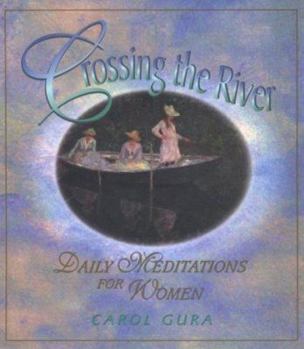 Paperback Crossing the River: Daily Meditations for Women Book