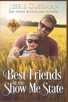 Best Friends in the Show Me State - Book #1 of the Cowboy Crossing