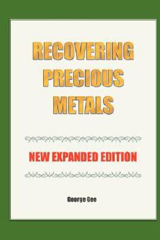 Hardcover Recovering Precious Metals from Waste - Expanded Edition Book