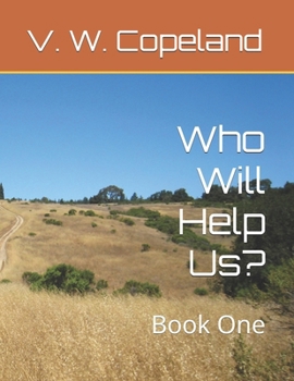 Paperback Who Will Help Us?: Book One Book
