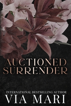 Auctioned Surrender: A Dark Mafia Romance