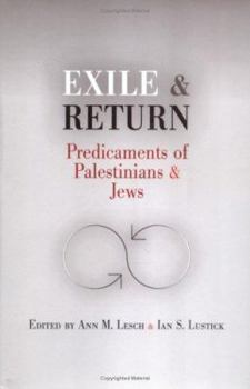Hardcover Exile and Return: Predicaments of Palestinians and Jews Book