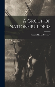 Hardcover A Group of Nation-Builders Book