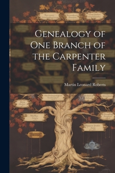 Paperback Genealogy of one Branch of the Carpenter Family Book