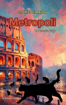 Paperback Metropoli: La Dinastia Liuga [Italian] Book