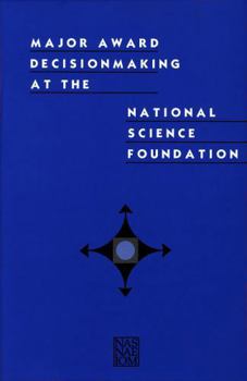 Major Award Decisionmaking at the National Science Foundation