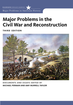 Major Problems in Civil War & Reconstruction (Major Problems in American History Series) - Book  of the Major Problems in American History