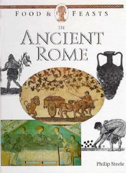 Hardcover Food & Feasts in Ancient Rome Book