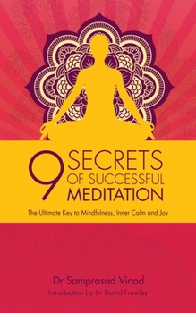 Paperback 9 Secrets of Successful Meditation: The Ultimate Key to Mindfulness, Inner Calm & Joy Book