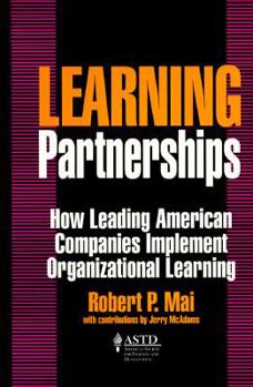 Hardcover Learning Partnerships: How Leading American Companies Implement Organizational Learning Book