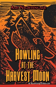 Paperback Howling at the Harvest Moon Book