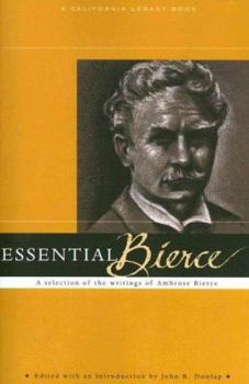 Paperback Essential Bierce: A Selection of the Writings of Ambrose Bierce Book