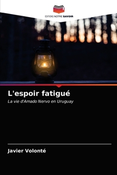 Paperback L'espoir fatigué [French] Book