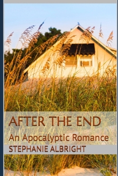 Paperback After the End: An Apocalyptic Romance Book