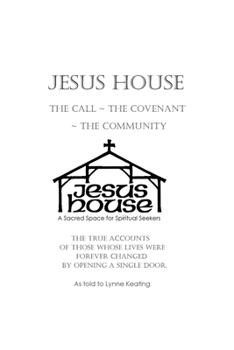 Jesus House: The Call, The Covenant, The Community