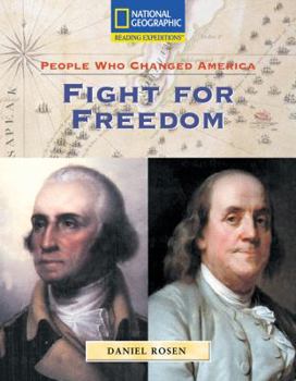 Paperback Reading Expeditions (Social Studies: People Who Changed America): Fight for Freedom Book