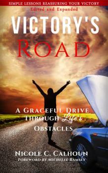 Paperback Victory's Road: A Graceful Drive Through Life's Obstacles Book