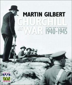Hardcover Churchill at War: His Finest Hour in Photographs 1940-1945 Book