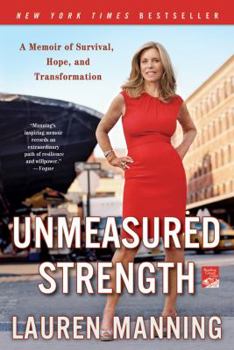 Paperback Unmeasured Strength: A Story of Survival and Transformation Book