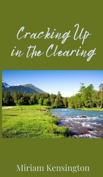 Hardcover Cracking Up in the Clearing Book