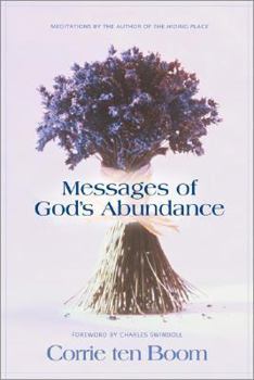 Paperback Messages of God's Abundance: Meditations by the Author of the Hiding Place Book