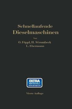 Paperback Schnellaufende Dieselmaschinen: Beschreibungen, Erfahrungen, Berechnung Konstruktion Und Betrieb [German] Book