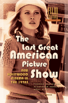 Paperback The Last Great American Picture Show: New Hollywood Cinema in the 1970s Book