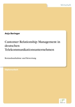 Paperback Customer Relationship Management in deutschen Telekommunikationsunternehmen: Bestandsaufnahme und Bewertung [German] Book