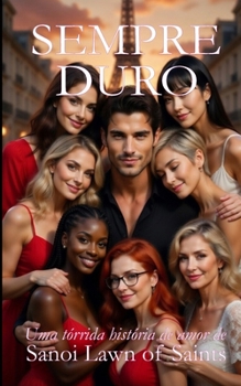 SEMPRE DURO (Marcus o Amante Voraz) (Portuguese Edition)