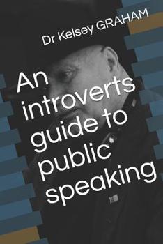 Paperback An introverts guide to public speaking Book