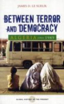 Hardcover Algeria Since 1989: Between Terror and Democracy Book