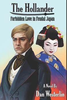 Paperback The Hollander: Forbidden Love in Feudal Japan Book