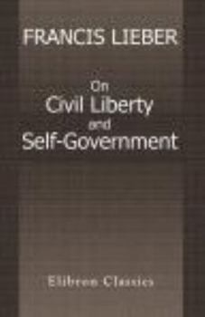 On Civil Liberty and Self-government