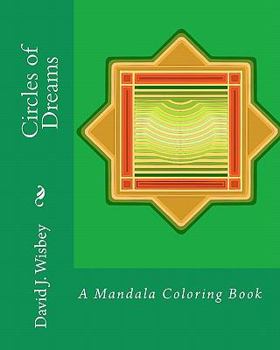 Paperback Circles of Dreams: A Mandala Coloring Book