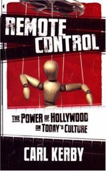 Paperback Remote Control: The Power of Hollywood on Today's Culture Book