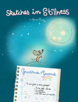 Paperback Sketches in Stillness Gratitude Journal Book