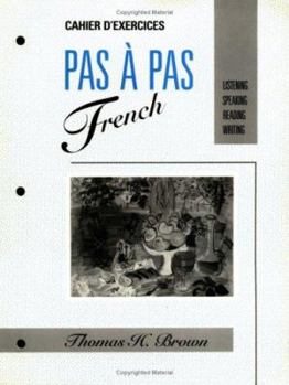 Paperback Workbook to Accompany Pas À Pas French: Listening, Speaking, Reading, Writing Book