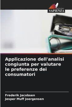 Paperback Applicazione dell'analisi congiunta per valutare le preferenze dei consumatori [Italian] Book