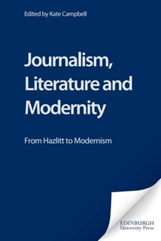 Paperback Journalism, Literature and Modernity: From Hazlitt to Modernism Book