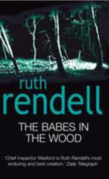 The Babes in the Wood - Book #19 of the Inspector Wexford