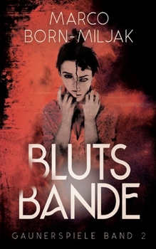 Paperback Blutsbande: Gaunerspiele (Band 2) [German] Book