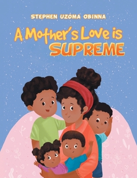 Paperback A Mother's Love Is Supreme Book