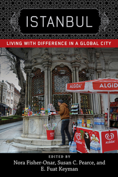 Hardcover Istanbul: Living with Difference in a Global City Book