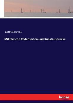Militärische Redensarten und Kunstausdrücke (German Edition)