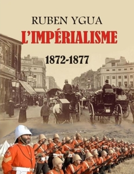 Paperback L'Impérialisme: 1872-1877 [French] Book
