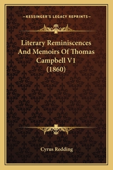 Paperback Literary Reminiscences And Memoirs Of Thomas Campbell V1 (1860) Book