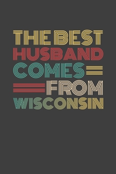 Paperback The Best Husband Comes From Wisconsin: Personal Planner 24 month 100 page 6 x 9 Dated Calendar Notebook For 2020-2021 Academic Year Retro Wedding Anni Book